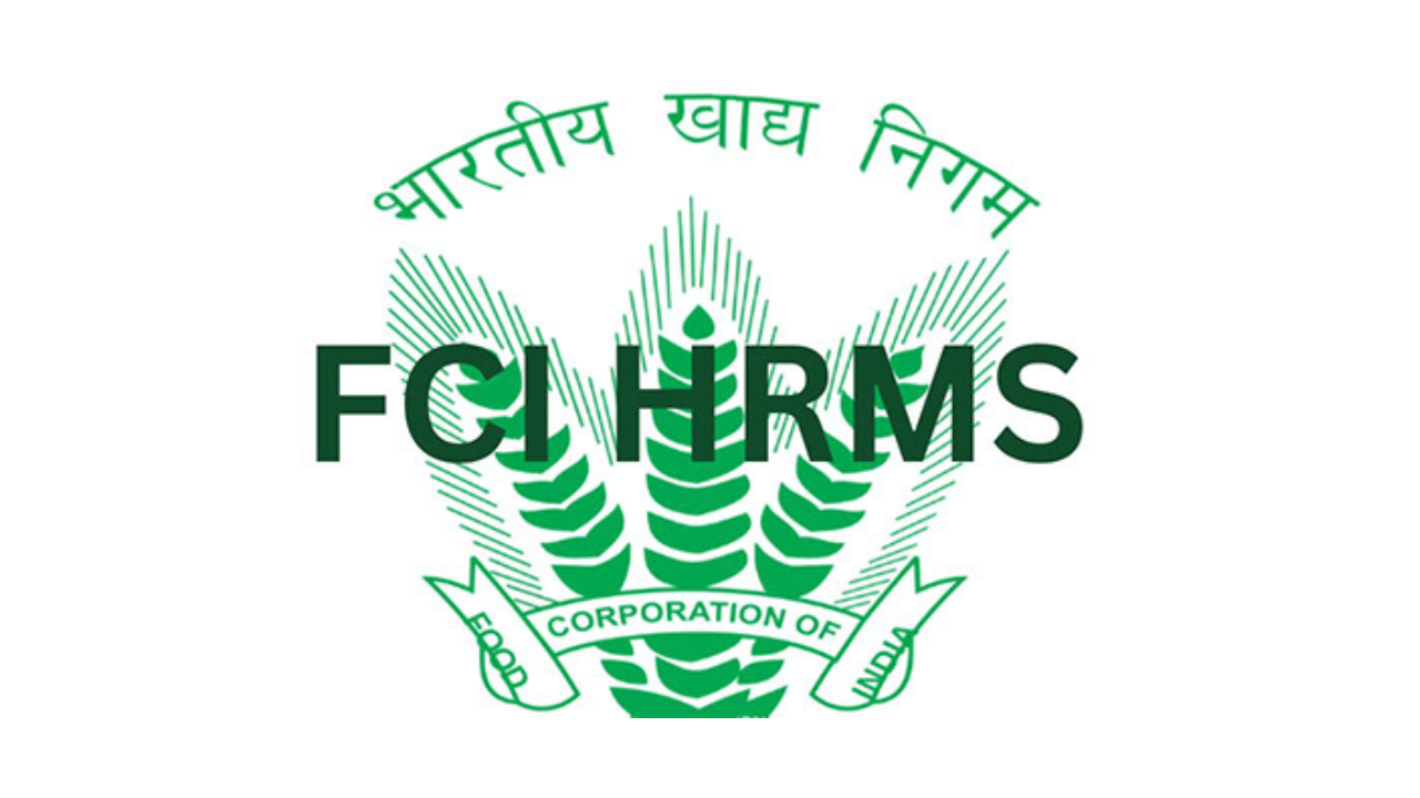 FCI HRMS: Login Process? Uses, Benefits & Services (2024)