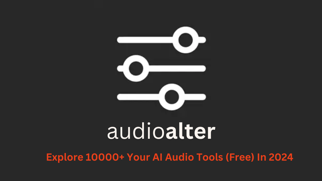 Audioalter: AI Audio Toolkit Free In (July 2024)
