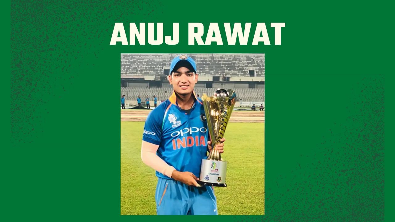 Anuj Rawat: A Rising Star in Indian Cricket