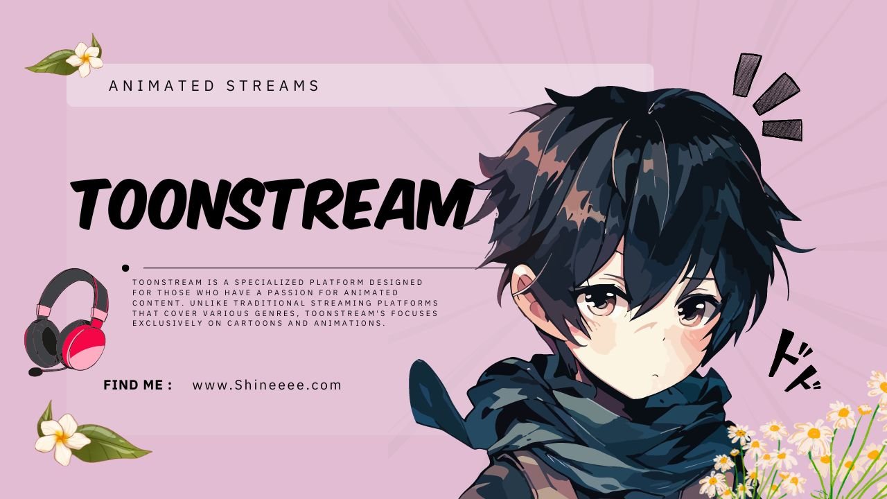 Toonstream: The Full Guide to Your Favorite Animated Streams