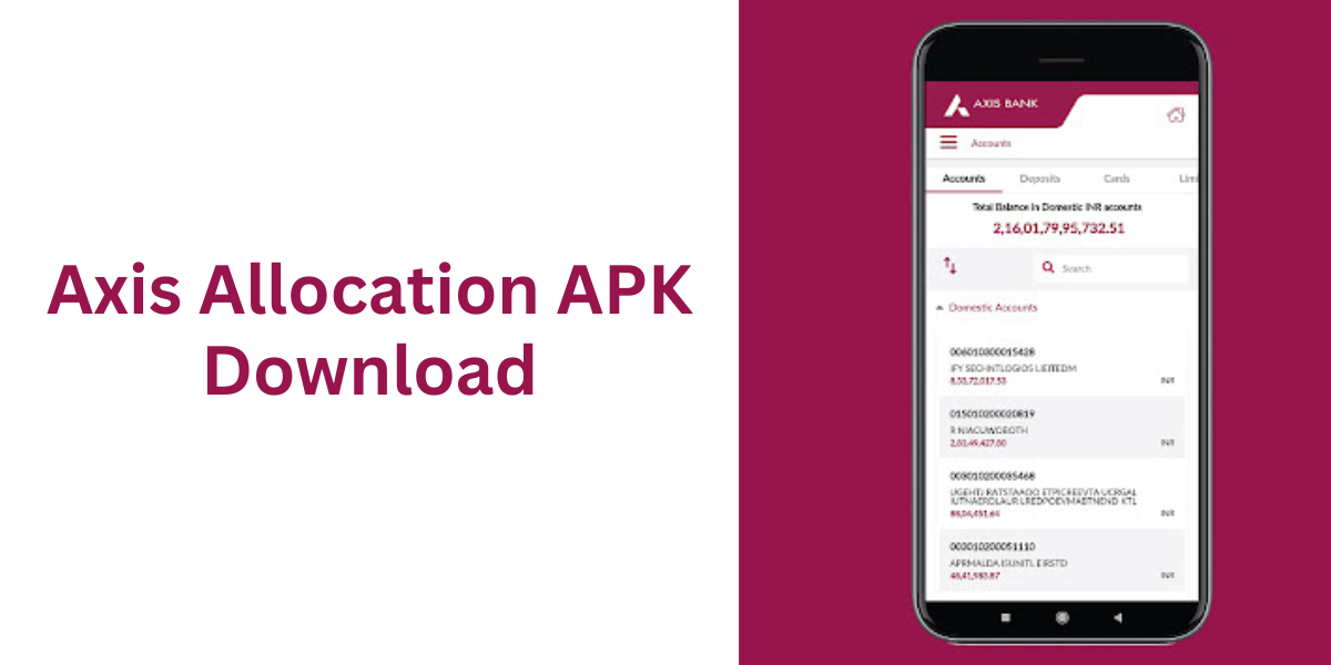 Axis Allocation APK Download: A Complete Guide to Accessing the App